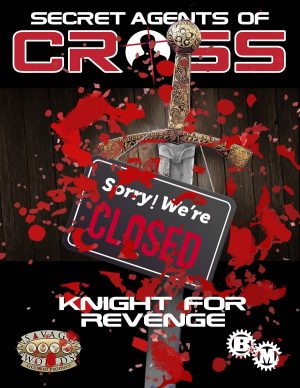 Secret Agents of CROSS: Knight For Revenge
